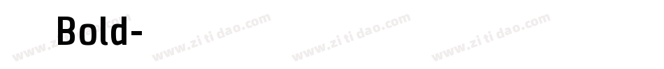 極限盟途圓 Bold字体转换